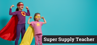How to be a Super Supply Teacher